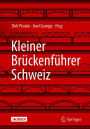Kleiner Brï¿½ckenfï¿½hrer Schweiz