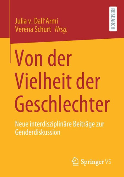 Von der Vielheit Geschlechter: Neue interdisziplinäre Beiträge zur Genderdiskussion