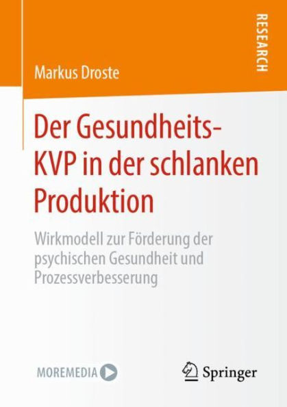 der Gesundheits-KVP schlanken Produktion: Wirkmodell zur Förderung psychischen Gesundheit und Prozessverbesserung