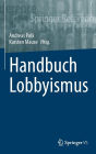 Handbuch Lobbyismus