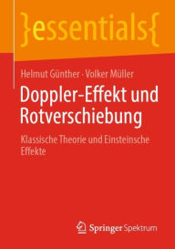 Title: Doppler-Effekt und Rotverschiebung: Klassische Theorie und Einsteinsche Effekte, Author: Helmut Günther