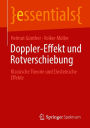 Doppler-Effekt und Rotverschiebung: Klassische Theorie und Einsteinsche Effekte