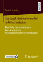 Interdisziplinäre Zusammenarbeit im Hochschulstudium: Eine Studie zum studentischen Kontaktverhalten in interdisziplinären Lehrveranstaltungen