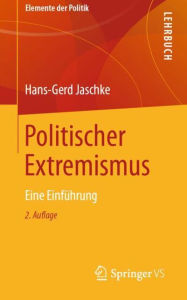 Title: Politischer Extremismus: Eine Einführung, Author: Hans-Gerd Jaschke