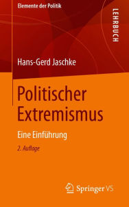 Title: Politischer Extremismus: Eine Einführung, Author: Hans-Gerd Jaschke