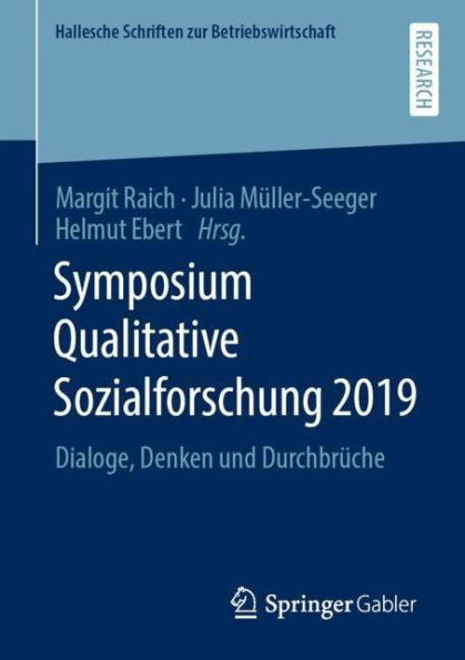 Symposium Qualitative Sozialforschung 2019: Dialoge, Denken und Durchbrï¿½che