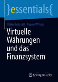 Title: Virtuelle Währungen und das Finanzsystem, Author: Volker Tolkmitt