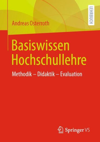 Basiswissen Hochschullehre: Methodik - Didaktik Evaluation