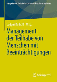 Title: Management der Teilhabe von Menschen mit Beeinträchtigungen, Author: Ludger Kolhoff