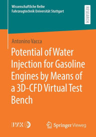Title: Potential of Water Injection for Gasoline Engines by Means of a 3D-CFD Virtual Test Bench, Author: Antonino Vacca