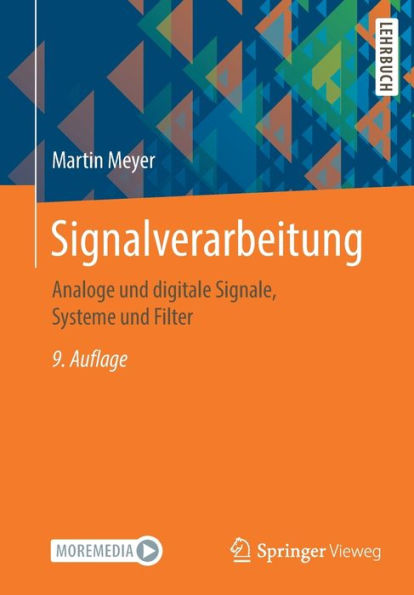 Signalverarbeitung: Analoge und digitale Signale, Systeme und Filter
