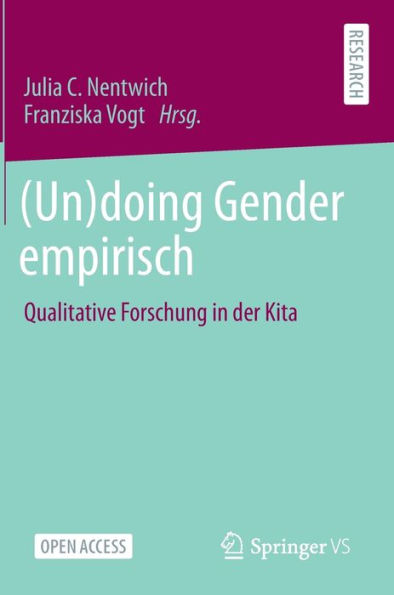 (Un)doing Gender empirisch: Qualitative Forschung in der Kita