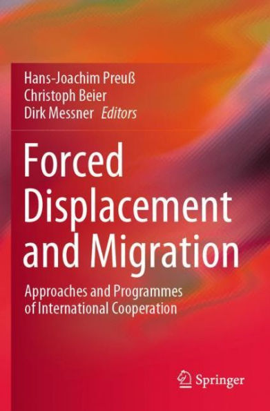 Forced Displacement and Migration: Approaches Programmes of International Cooperation