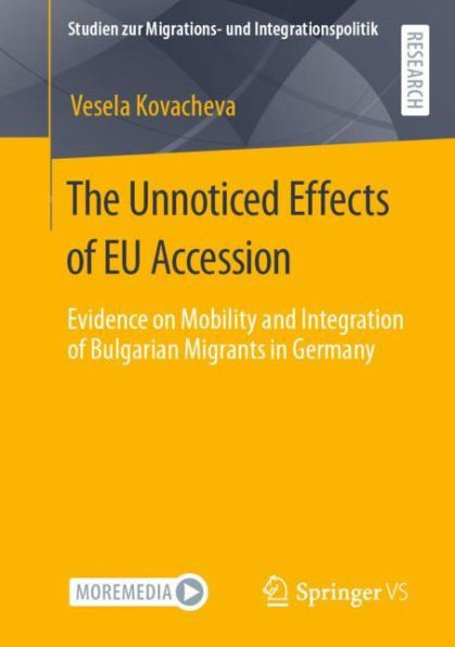 The Unnoticed Effects of EU Accession: Evidence on Mobility and Integration Bulgarian Migrants Germany