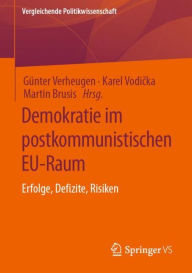 Title: Demokratie im postkommunistischen EU-Raum: Erfolge, Defizite, Risiken, Author: Gïnter Verheugen