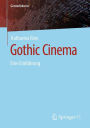 Gothic Cinema: Eine Einführung