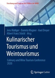 Title: Kulinarischer Tourismus und Weintourismus: Culinary and Wine Tourism Conference 2020, Author: Jens Rüdiger