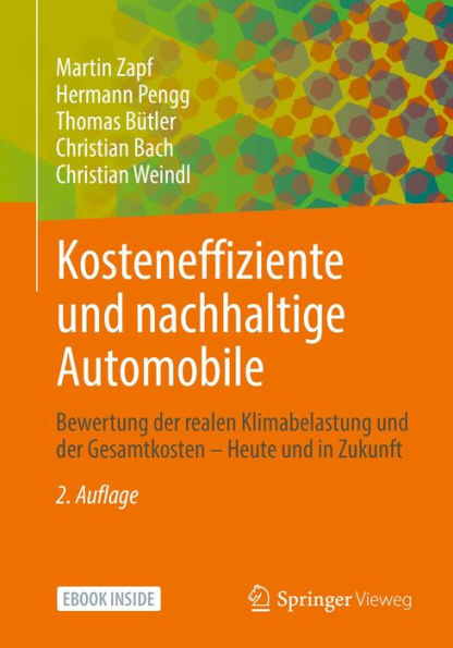 Kosteneffiziente und nachhaltige Automobile: Bewertung der realen Klimabelastung und der Gesamtkosten - Heute und in Zukunft