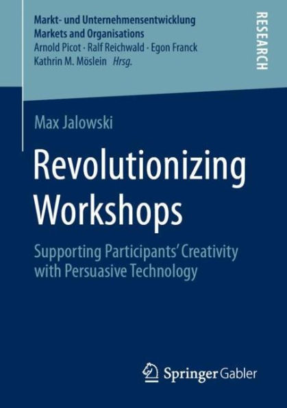 Revolutionizing Workshops: Supporting Participants' Creativity with Persuasive Technology
