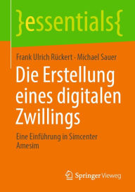 Title: Die Erstellung eines digitalen Zwillings: Eine Einführung in Simcenter Amesim, Author: Frank Ulrich Rückert