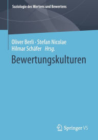 Title: Bewertungskulturen, Author: Oliver Berli