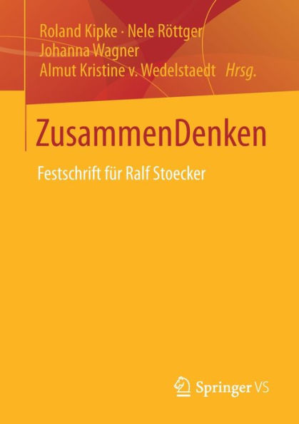 ZusammenDenken: Festschrift fï¿½r Ralf Stoecker