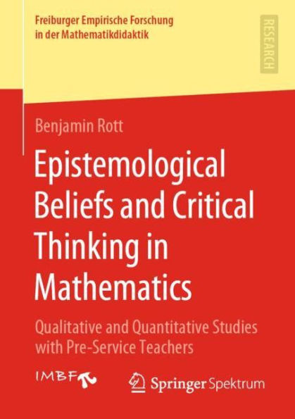 Epistemological Beliefs and Critical Thinking Mathematics: Qualitative Quantitative Studies with Pre-Service Teachers