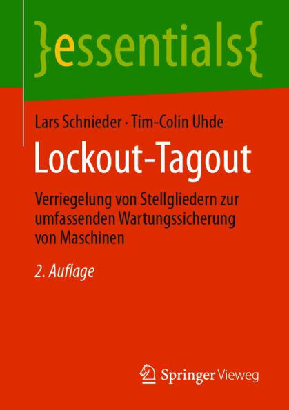 Lockout-Tagout: Verriegelung von Stellgliedern zur umfassenden Wartungssicherung von Maschinen