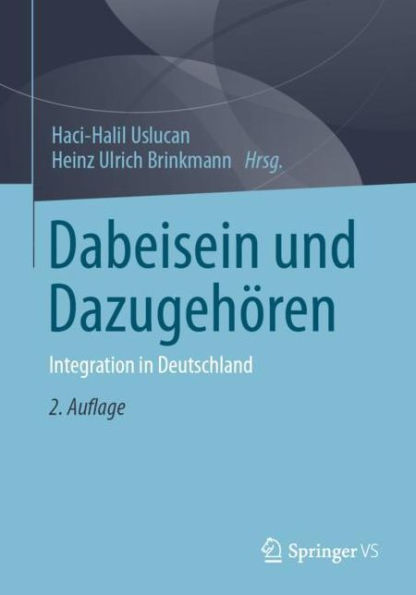 Dabeisein und Dazugehören: Integration in Deutschland