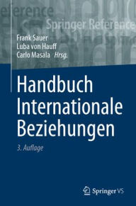 Title: Handbuch Internationale Beziehungen, Author: Frank Sauer