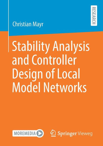 Stability Analysis and Controller Design of Local Model Networks