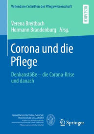 Title: Corona und die Pflege: Denkanstöße - die Corona-Krise und danach, Author: Verena Breitbach