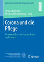 Corona und die Pflege: Denkanstöße - die Corona-Krise und danach