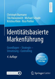 Title: Identitätsbasierte Markenführung: Grundlagen - Strategie - Umsetzung - Controlling, Author: Christoph Burmann