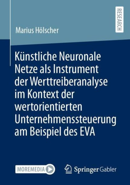 Künstliche Neuronale Netze als Instrument der Werttreiberanalyse im Kontext wertorientierten Unternehmenssteuerung am Beispiel des EVA