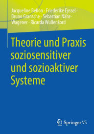 Title: Theorie und Praxis soziosensitiver und sozioaktiver Systeme, Author: Jacqueline Bellon