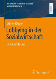 Title: Lobbying in der Sozialwirtschaft: Eine Einführung, Author: Günter Rieger