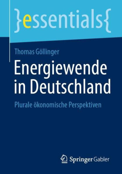 Energiewende Deutschland: Plurale ï¿½konomische Perspektiven