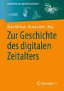 Zur Geschichte des digitalen Zeitalters