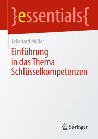 Title: Einführung in das Thema Schlüsselkompetenzen, Author: Eckehard Müller