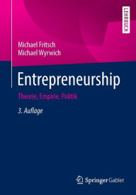 Title: Entrepreneurship: Theorie, Empirie, Politik, Author: Michael Fritsch