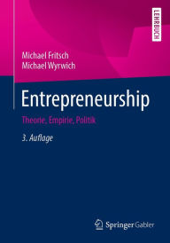 Title: Entrepreneurship: Theorie, Empirie, Politik, Author: Michael Fritsch