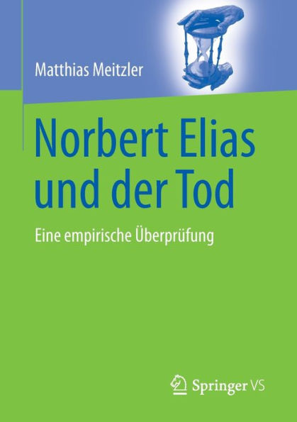 Norbert Elias und der Tod: Eine empirische Überprüfung