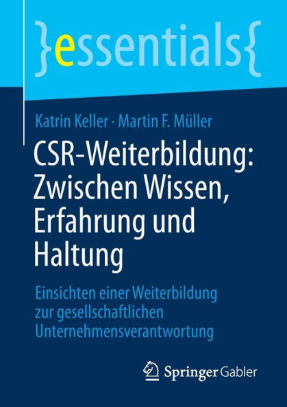 CSR-Weiterbildung: Zwischen Wissen, Erfahrung und Haltung: Einsichten einer Weiterbildung zur gesellschaftlichen Unternehmensverantwortung