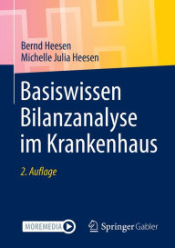 Title: Basiswissen Bilanzanalyse im Krankenhaus, Author: Bernd Heesen