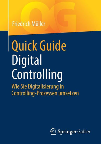 Quick Guide Digital Controlling: Wie Sie Digitalisierung Controlling-Prozessen umsetzen