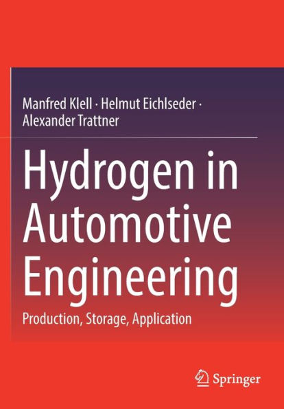 Hydrogen Automotive Engineering: Production, Storage, Application