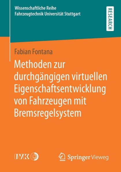 Methoden zur durchgängigen virtuellen Eigenschaftsentwicklung von Fahrzeugen mit Bremsregelsystem