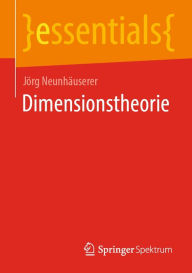 Title: Dimensionstheorie, Author: Jörg Neunhäuserer