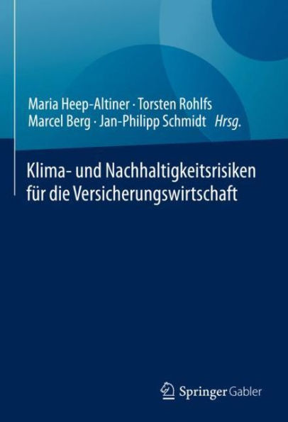 Klima- und Nachhaltigkeitsrisiken fï¿½r die Versicherungswirtschaft